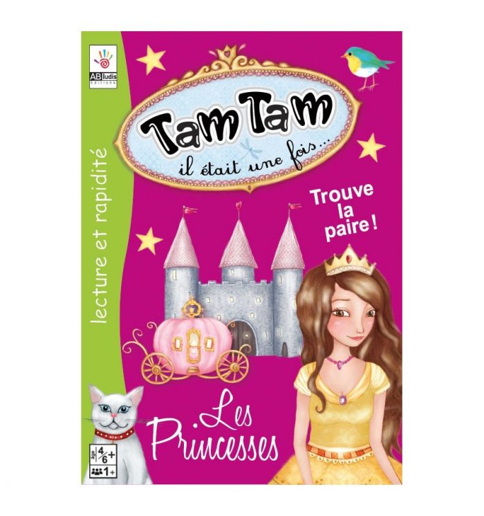 Tam Tam "Il était une fois" Les PRINCESSES